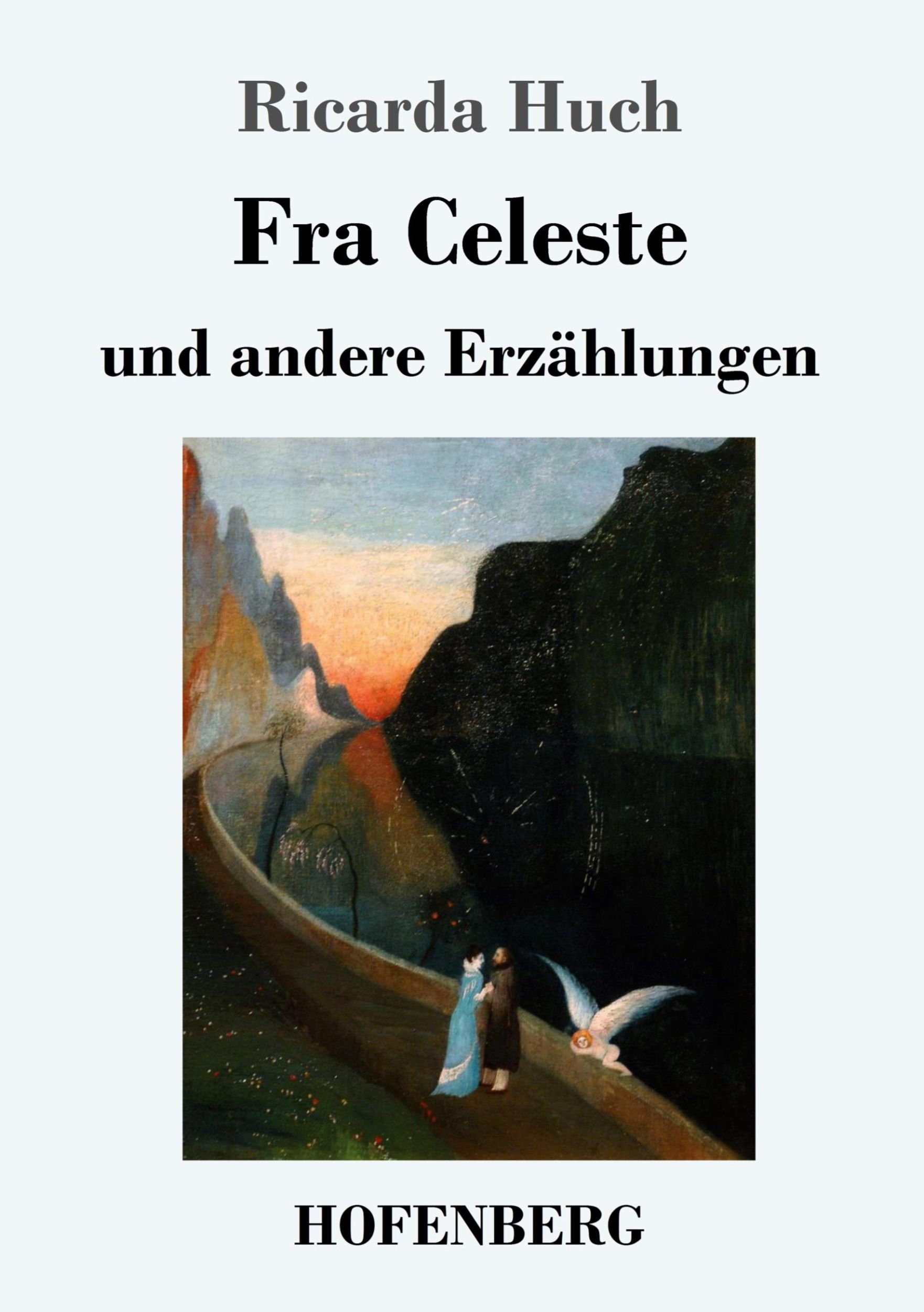 Cover: 9783743726680 | Fra Celeste | und andere Erzählungen | Ricarda Huch | Taschenbuch