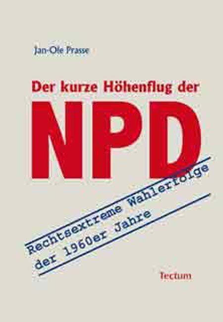 Cover: 9783828822825 | Der kurze Höhenflug der NPD | Jan-Ole Prasse | Taschenbuch | 165 S.