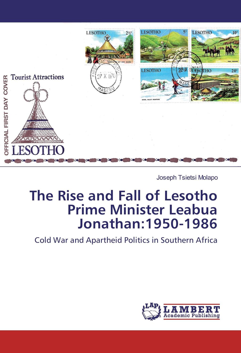 Cover: 9783659884467 | The Rise and Fall of Lesotho Prime Minister Leabua Jonathan:1950-1986