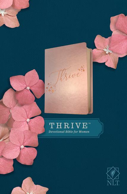 Cover: 9781496448262 | NLT Thrive Devotional Bible for Women (Leatherlike, Rose Metallic )