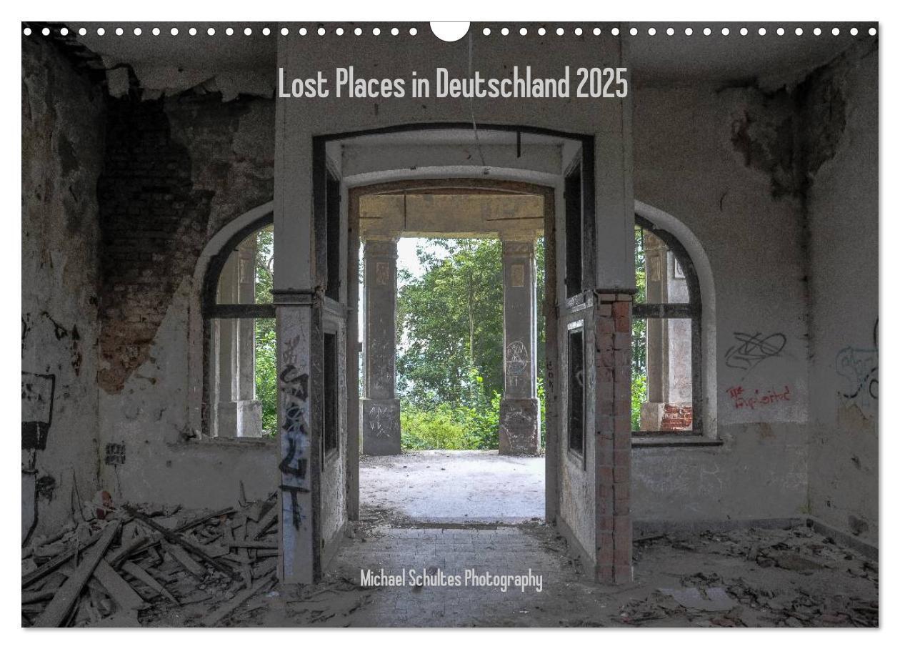 Cover: 9783435799015 | Lost Places in Deutschland 2025 (Wandkalender 2025 DIN A3 quer),...