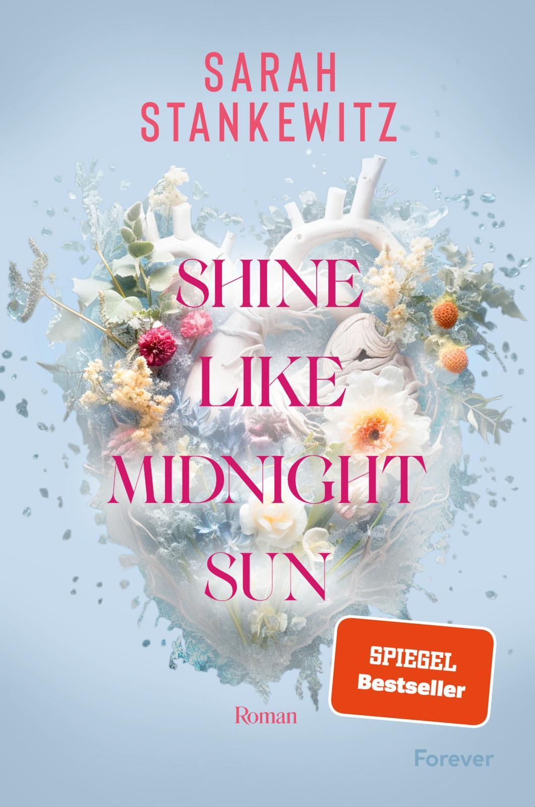 Cover: 9783958187498 | Shine Like Midnight Sun | Sarah Stankewitz | Taschenbuch | 384 S.