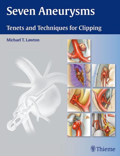 Cover: 9781604060546 | Seven Aneurysms | Michael T. Lawton | Buch | 240 S. | Englisch | 2010