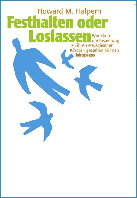 Cover: 9783894034122 | Festhalten oder Loslassen | Howard M. Halpern | Taschenbuch | 229 S.