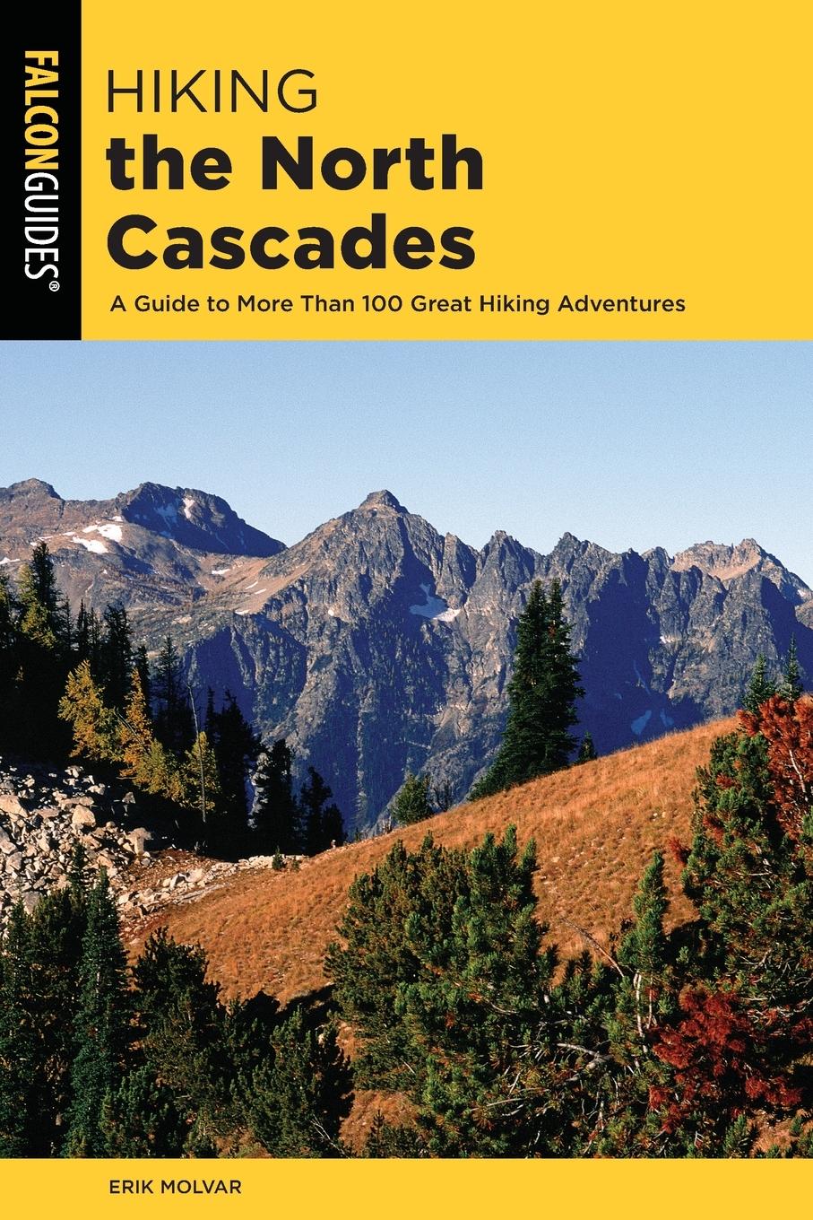 Cover: 9781493037070 | Hiking the North Cascades | Erik Molvar | Taschenbuch | Englisch