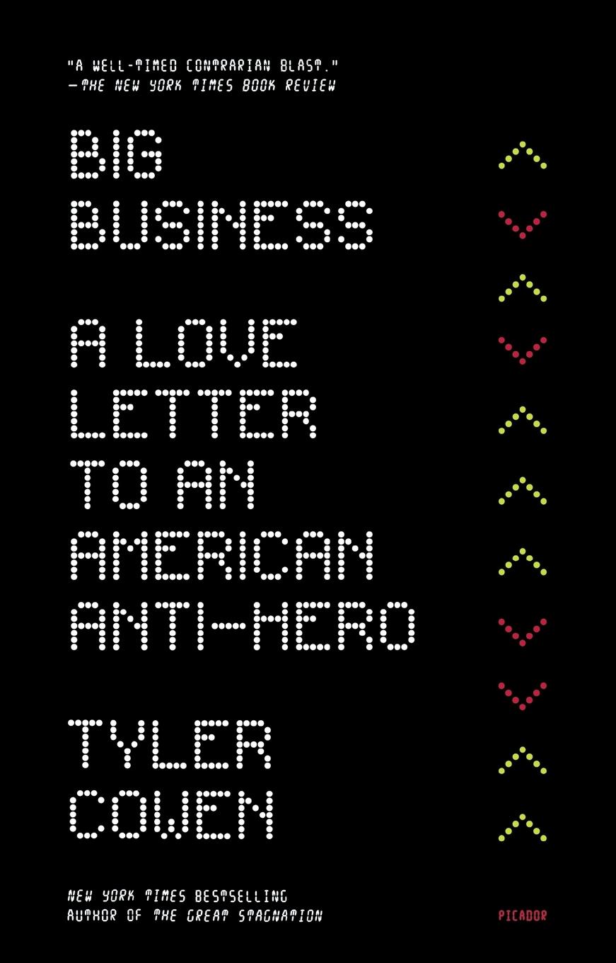 Cover: 9781250251329 | The Big Business | A Love Letter to an American Anti-Hero | Cowen