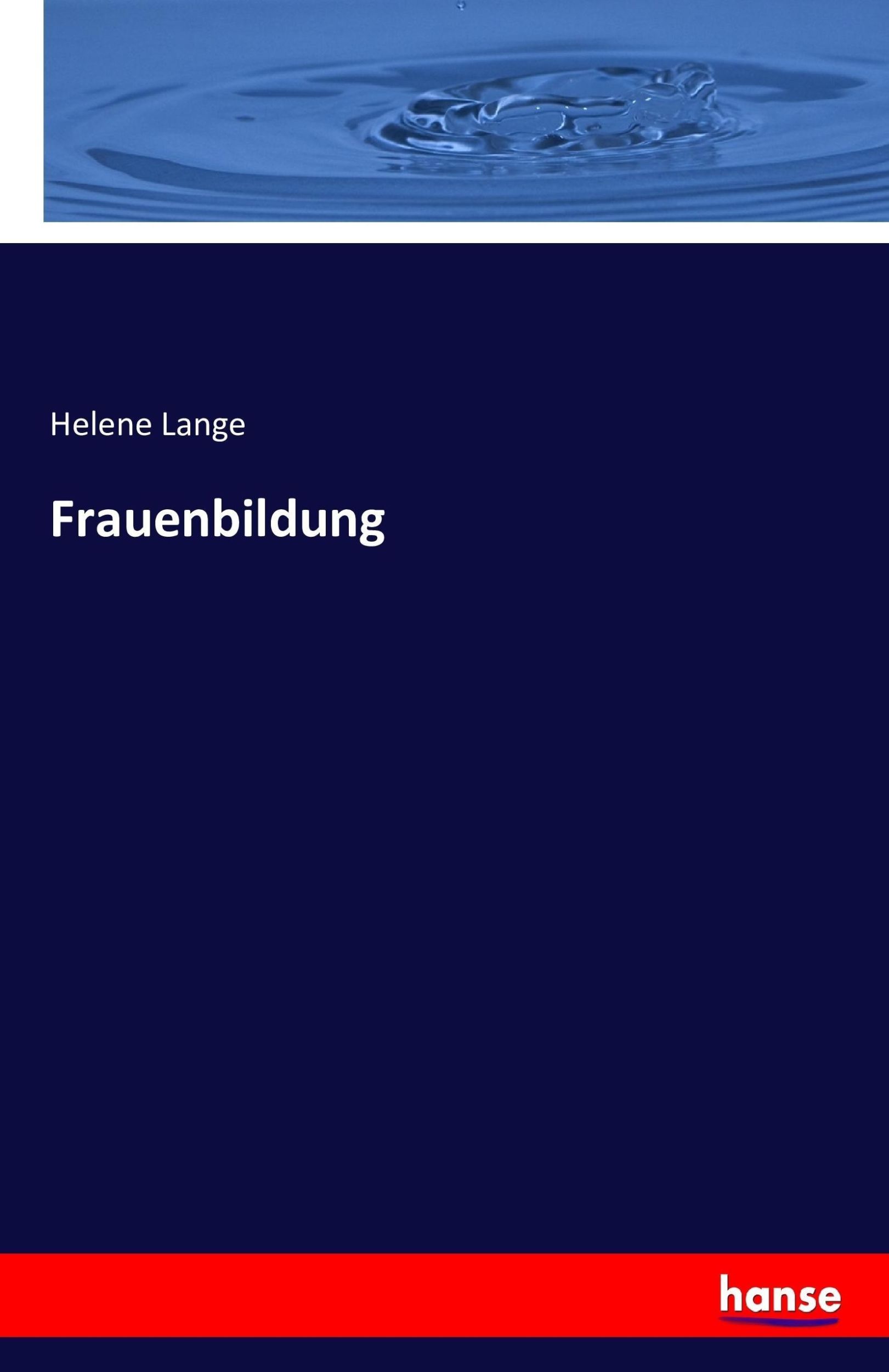 Cover: 9783741154843 | Frauenbildung | Helene Lange | Taschenbuch | Paperback | 128 S. | 2016