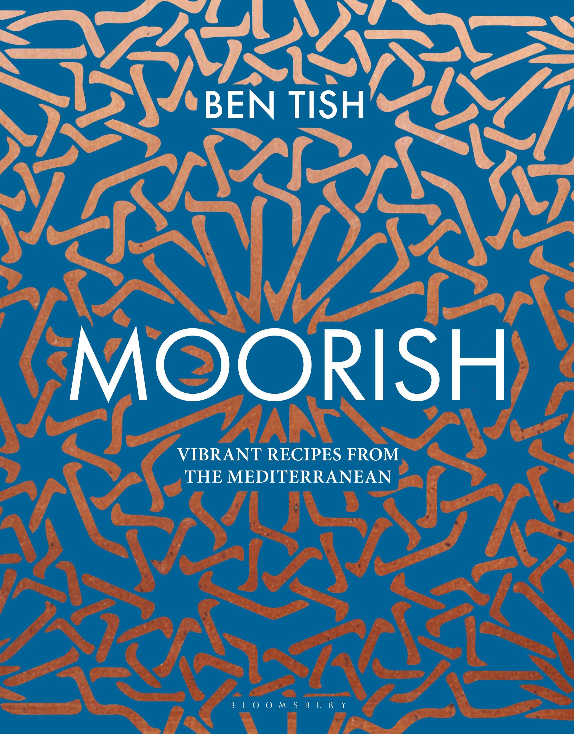 Cover: 9781472958075 | Moorish: Vibrant Recipes from the Mediterranean | Ben Tish | Buch