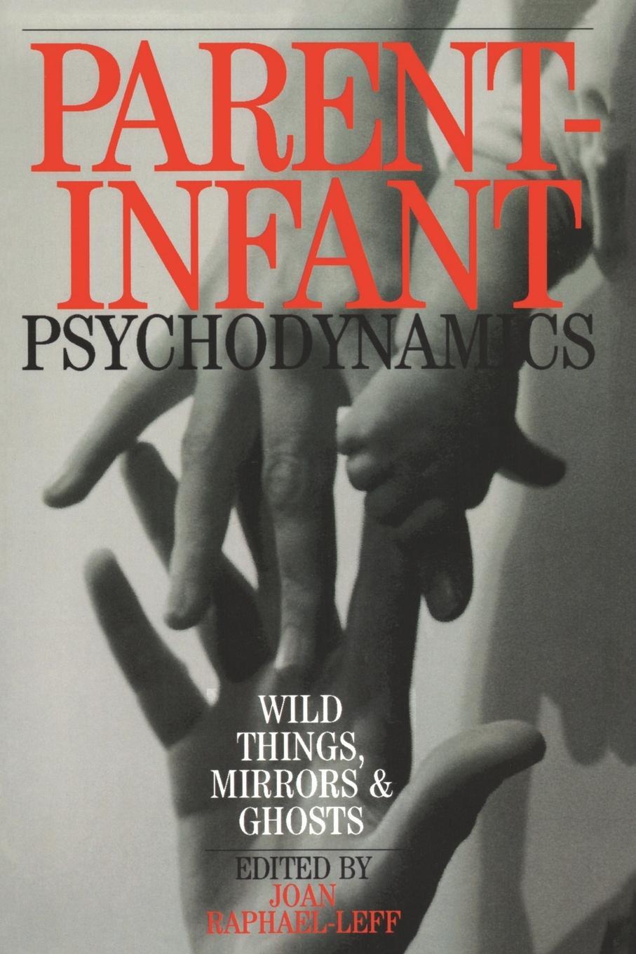 Cover: 9780954931926 | Parent-Infant Psychodynamics | Wild Things, Mirrors and Ghosts | Buch