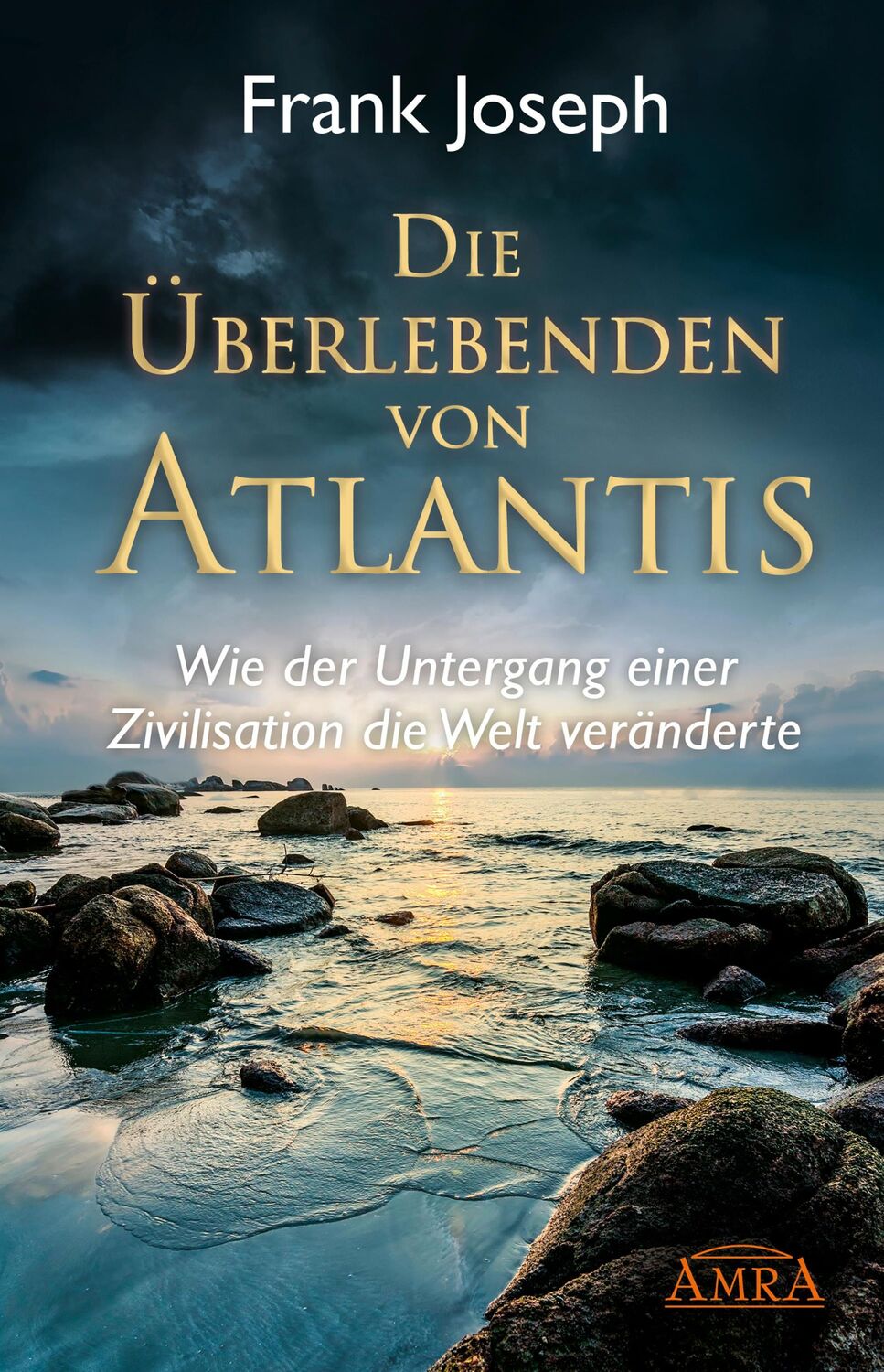 Cover: 9783939373179 | Die Überlebenden von Atlantis | Frank Joseph | Buch | 384 S. | Deutsch