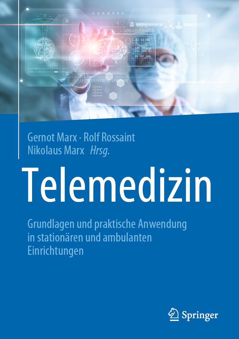 Cover: 9783662606100 | Telemedizin | Gernot Marx (u. a.) | Buch | xvi | Deutsch | 2020