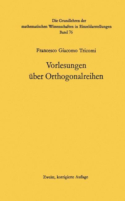 Cover: 9783642886775 | Vorlesungen über Orthogonalreihen | Francesco Giacomo Tricomi | Buch