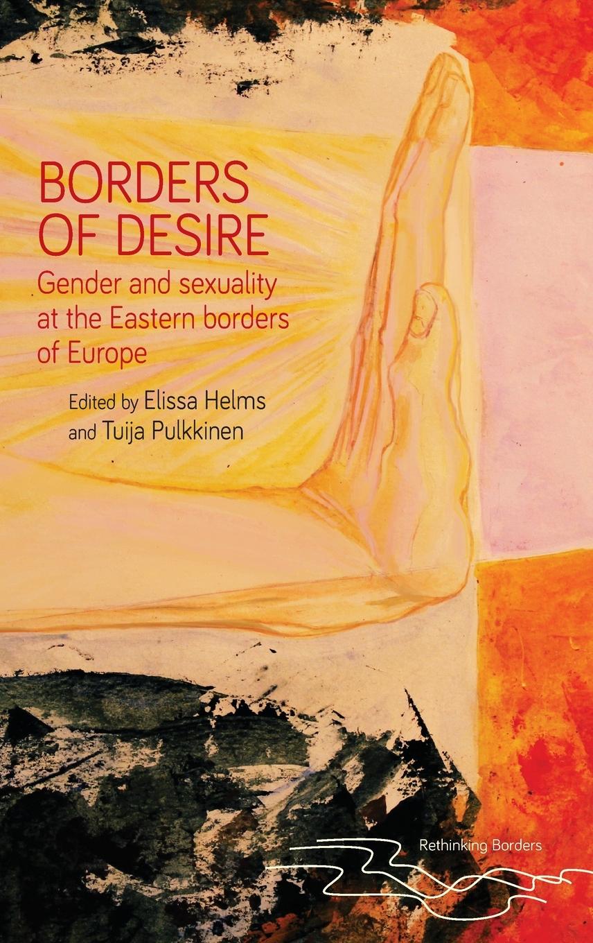 Cover: 9781526165213 | Borders of desire | Elissa Helms (u. a.) | Buch | Gebunden | Englisch