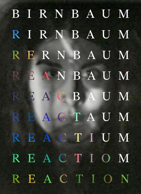 Cover: 9781954947016 | Dara Birnbaum: Reaction | Barbara Schroeder (u. a.) | Buch | Gebunden