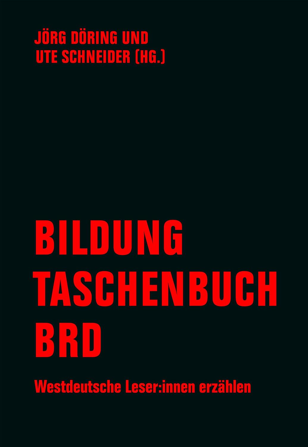 Cover: 9783957325983 | Bildung - Taschenbuch - BRD | Westdeutsche Leser:innen erzählen | Buch