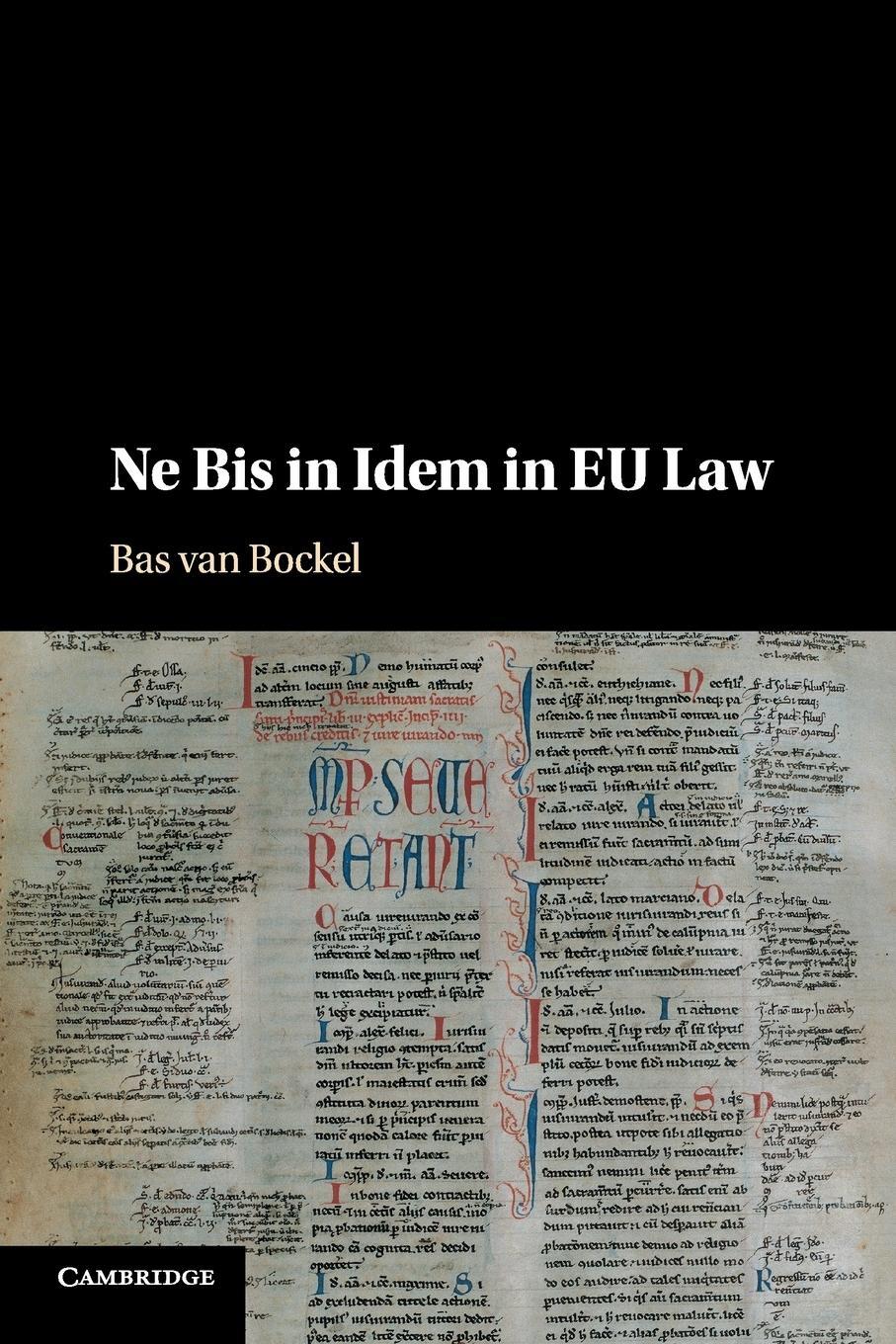 Cover: 9781107451841 | Ne Bis in Idem in EU Law | Bas van Bockel | Taschenbuch | Paperback