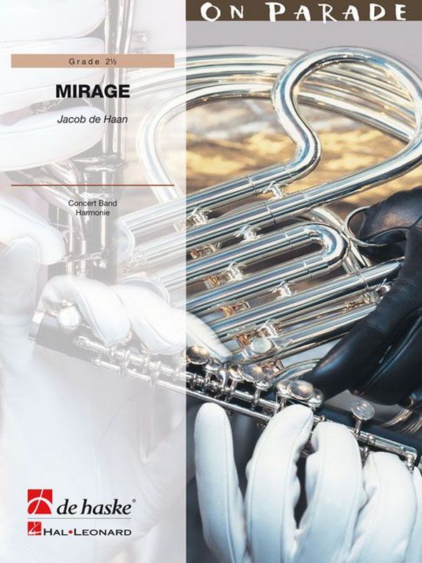 Cover: 9790035060155 | Mirage | Jacob de Haan | On Parade! | Partitur | 2010