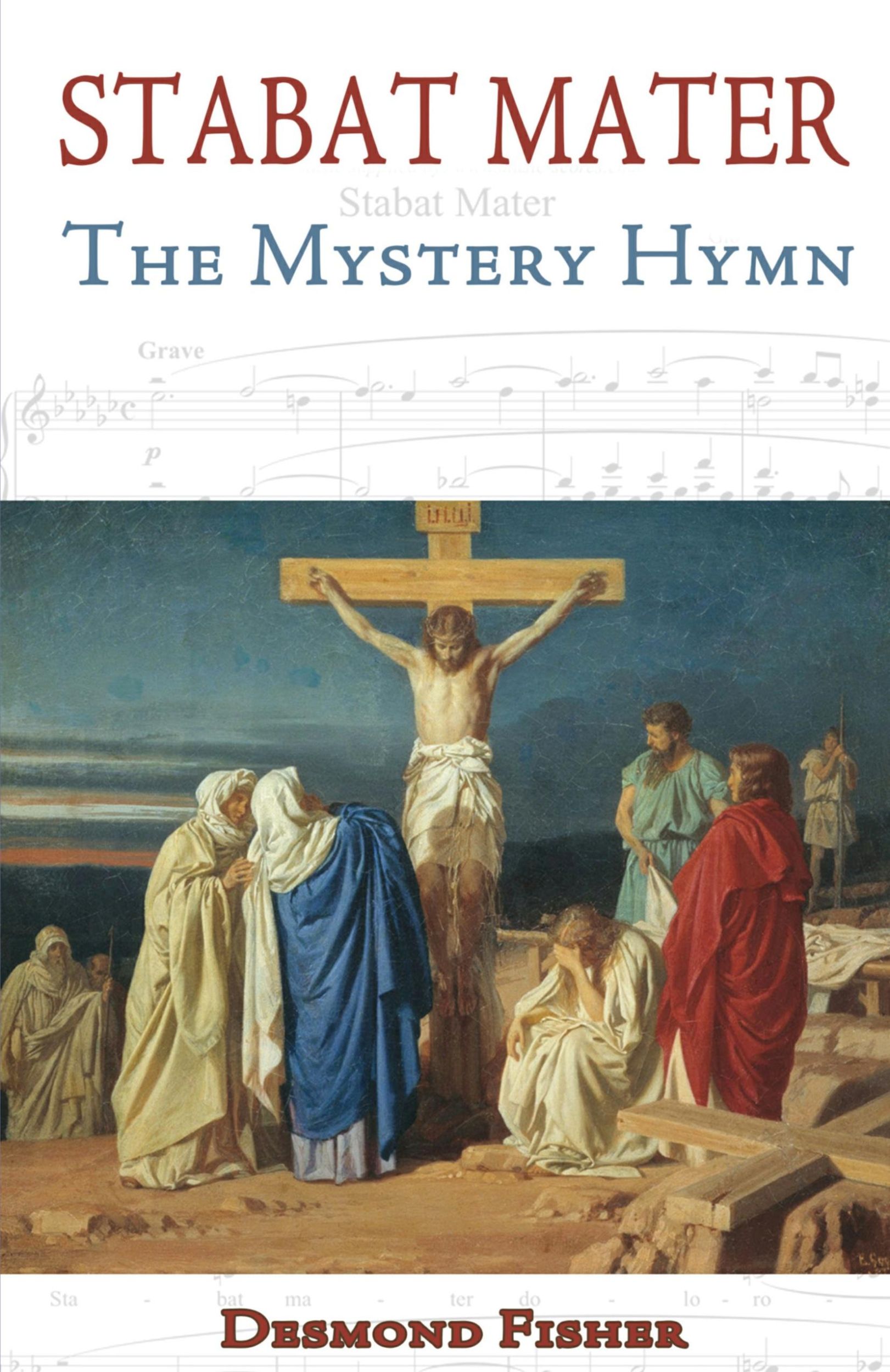 Cover: 9780852448625 | Stabat Mater | The Mystery Hymn | Desmond Fisher | Taschenbuch | 2015