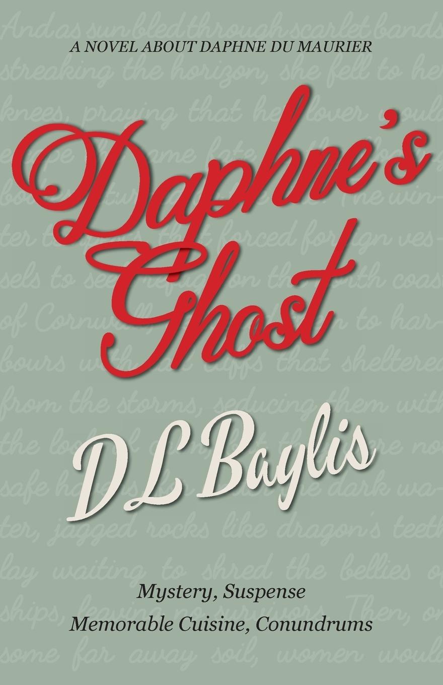 Cover: 9781913085001 | Daphne's Ghost | Dl Baylis | Taschenbuch | Englisch | 2019