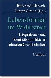 Cover: 9783593371344 | Lebensformen im Widerstreit | Jürgen Straub | Taschenbuch | Paperback