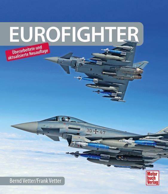 Cover: 9783613045071 | Eurofighter | Bernd Vetter (u. a.) | Buch | 232 S. | Deutsch | 2023