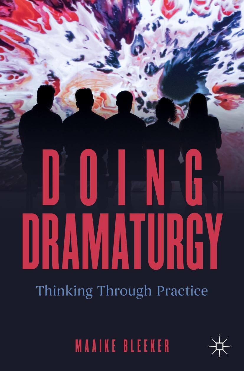 Cover: 9783031083020 | Doing Dramaturgy | Thinking Through Practice | Maaike Bleeker | Buch