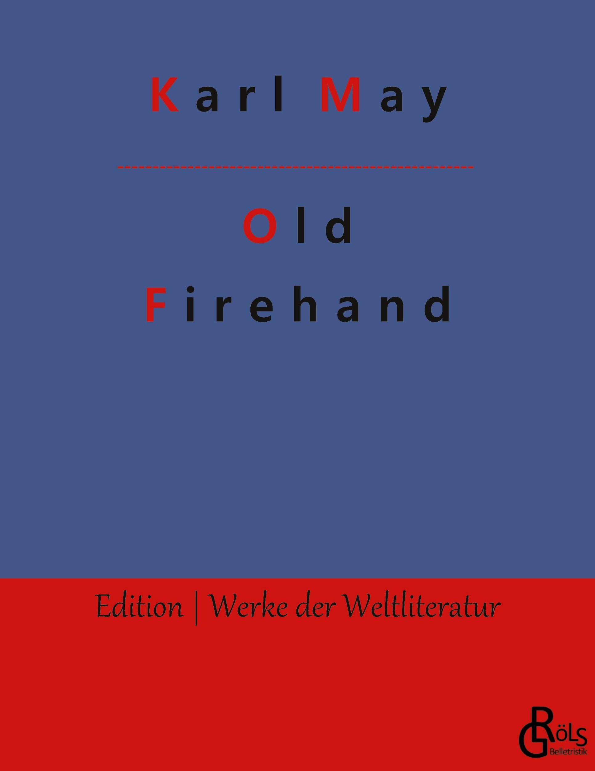 Cover: 9783988280022 | Old Firehand | Karl May | Taschenbuch | Paperback | 124 S. | Deutsch