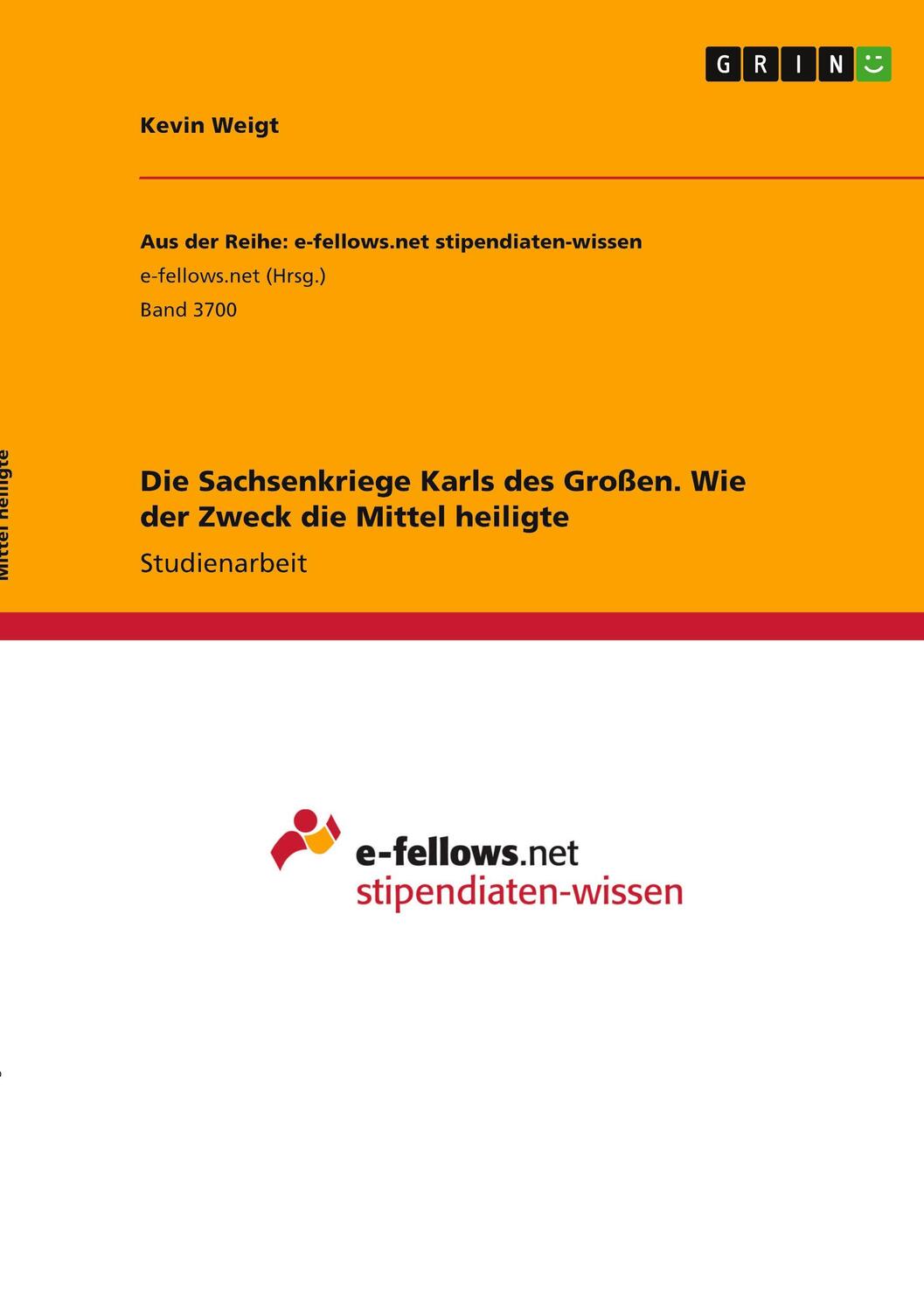 Cover: 9783346322470 | Die Sachsenkriege Karls des Großen. Wie der Zweck die Mittel heiligte