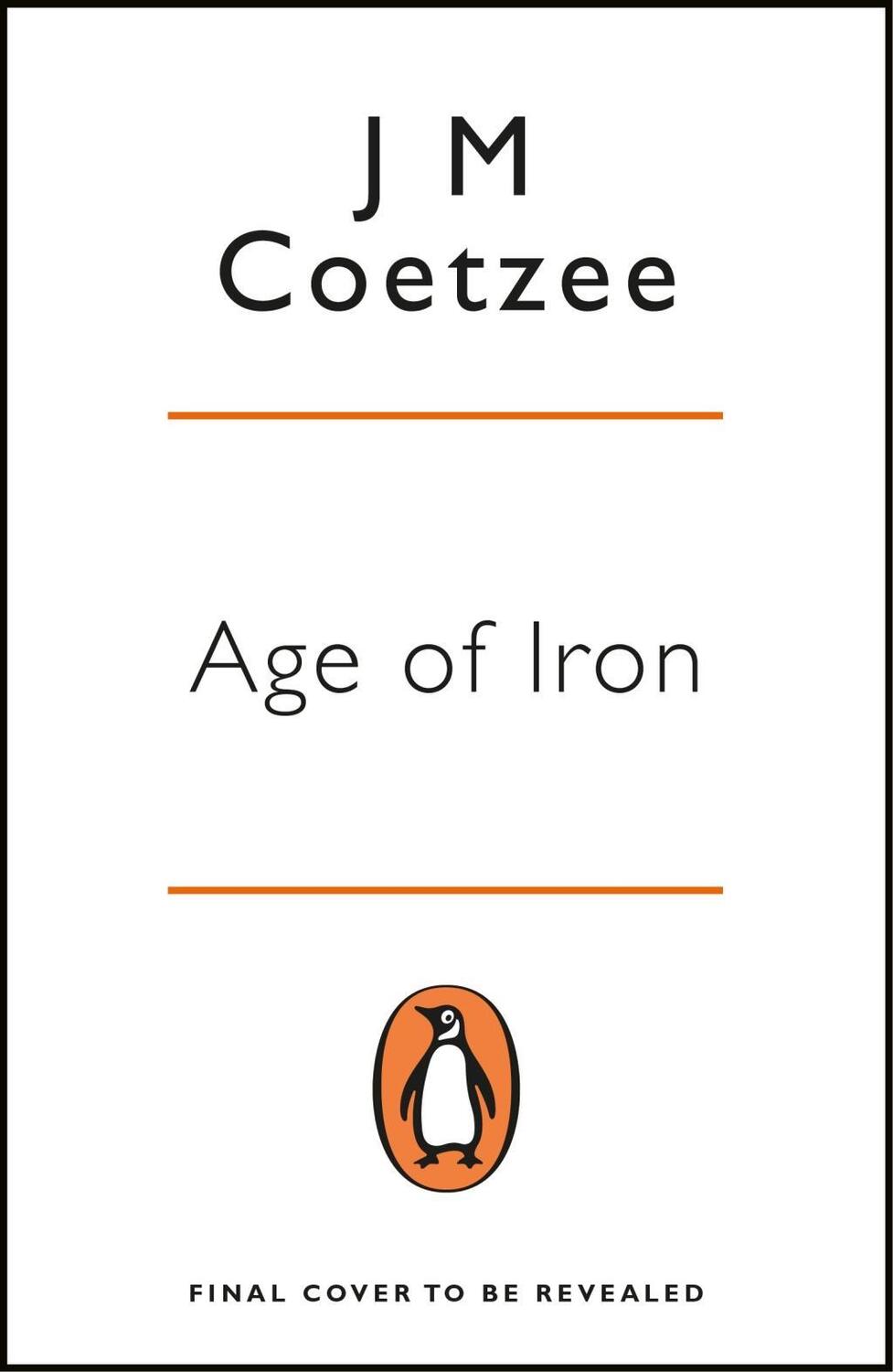 Cover: 9780241983935 | Age of Iron | J. M. Coetzee | Taschenbuch | Penguin Essentials | 2018