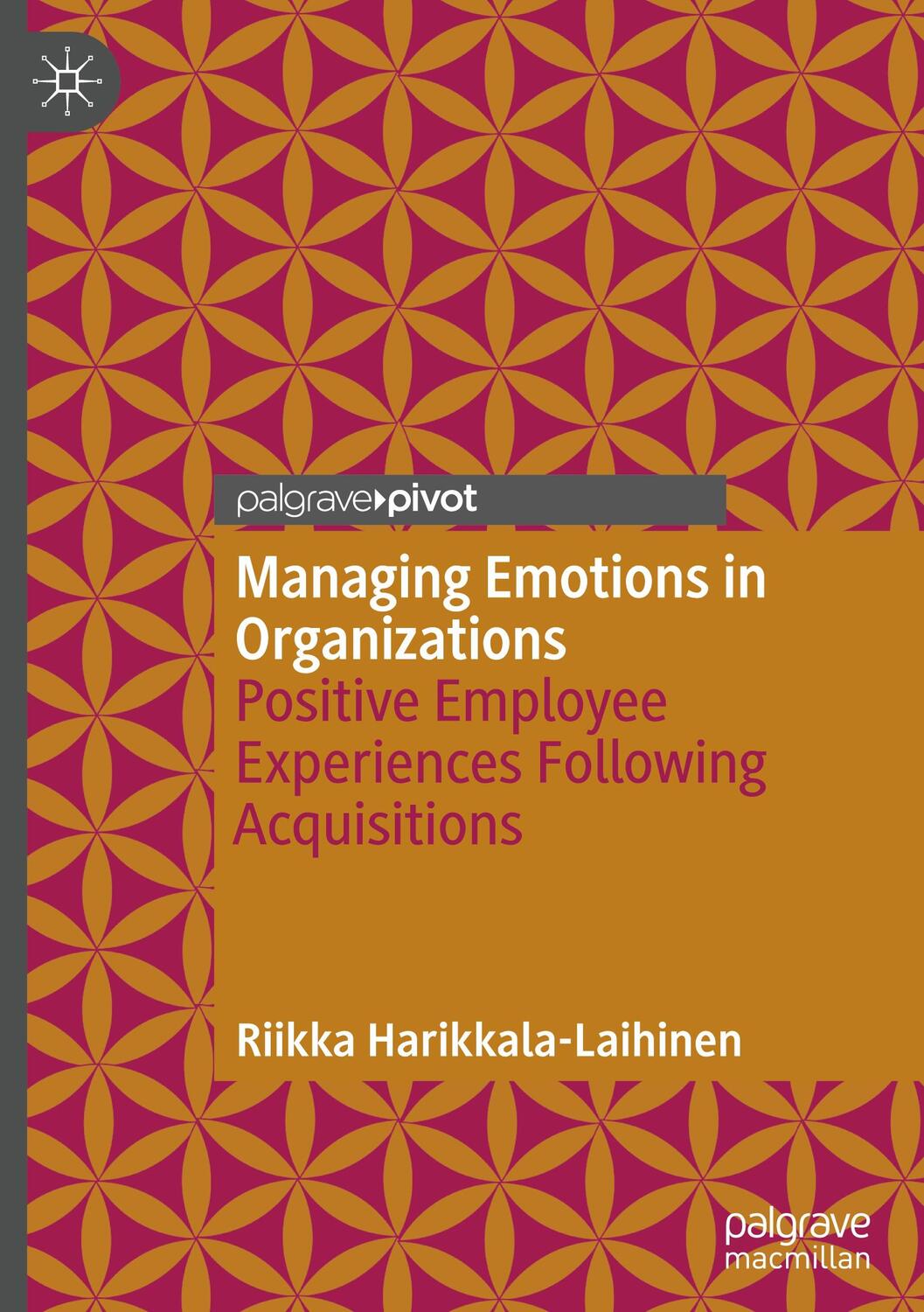 Cover: 9783030605667 | Managing Emotions in Organizations | Riikka Harikkala-Laihinen | Buch