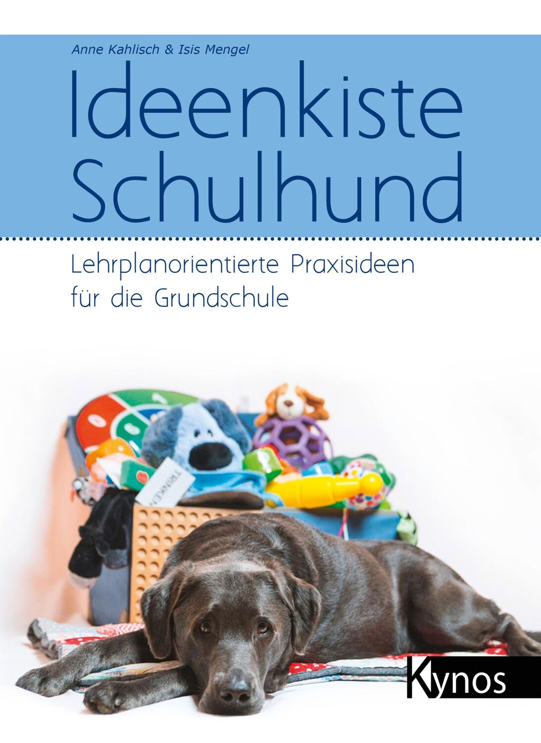 Cover: 9783954641369 | Ideenkiste Schulhund | Anne Kahlisch (u. a.) | Taschenbuch | 225 S.