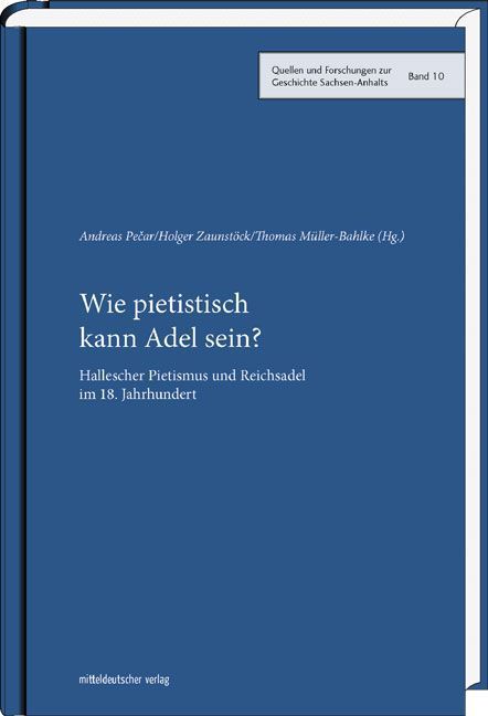 Cover: 9783954627035 | Wie pietistisch kann Adel sein? | Andreas Pecar (u. a.) | Buch | 2016