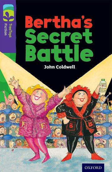 Cover: 9780198447351 | Oxford Reading Tree TreeTops Fiction: Level 11: Bertha's Secret Battle