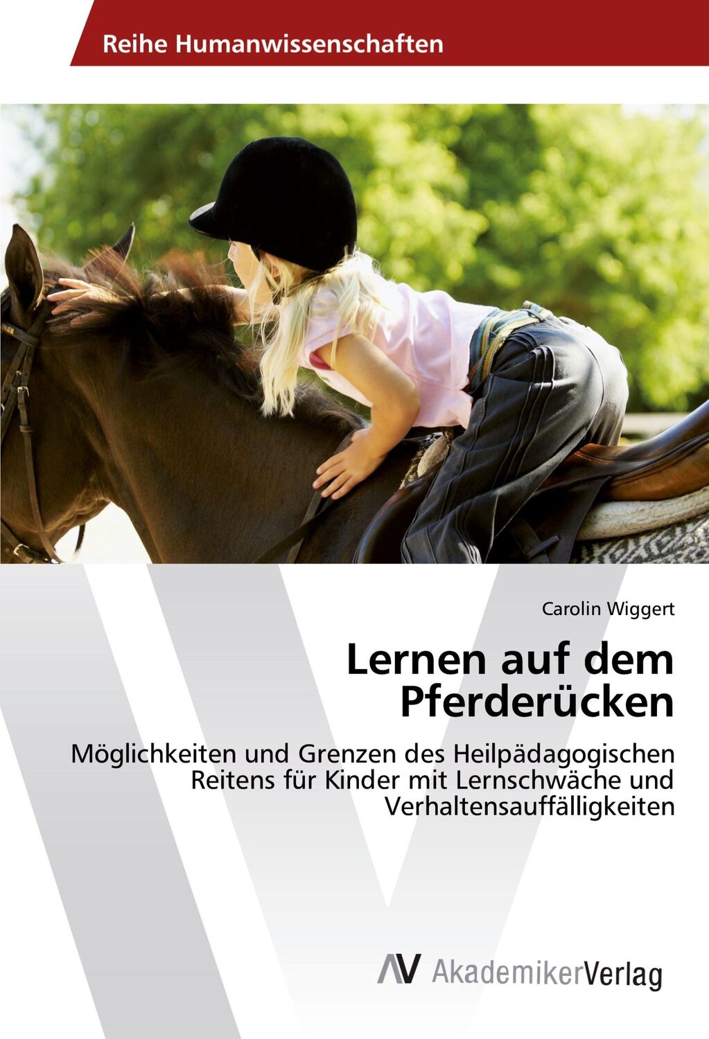 Cover: 9786202210713 | Lernen auf dem Pferderücken | Carolin Wiggert | Taschenbuch | 80 S.