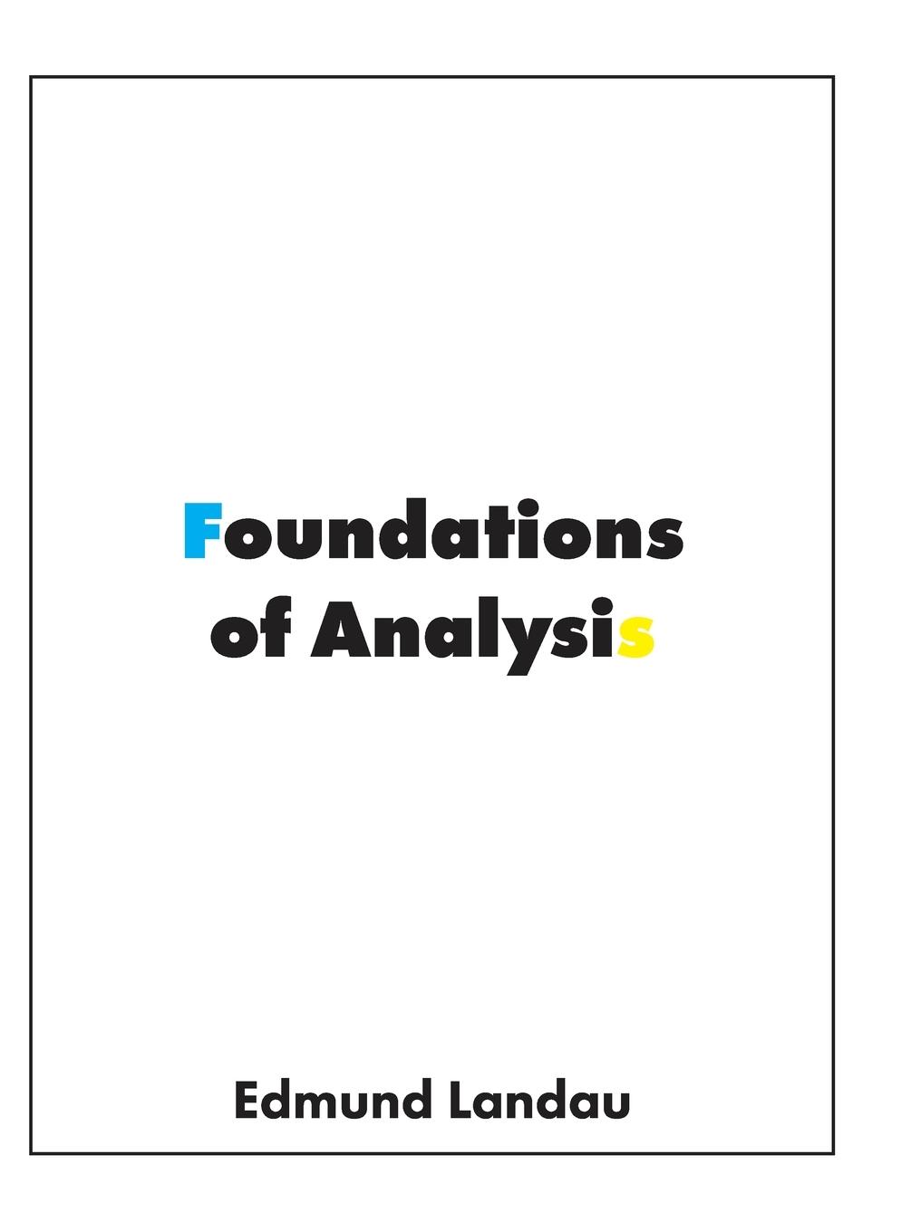 Cover: 9781950217090 | Foundations of Analysis | Edmund Landau | Buch | Englisch | 2021