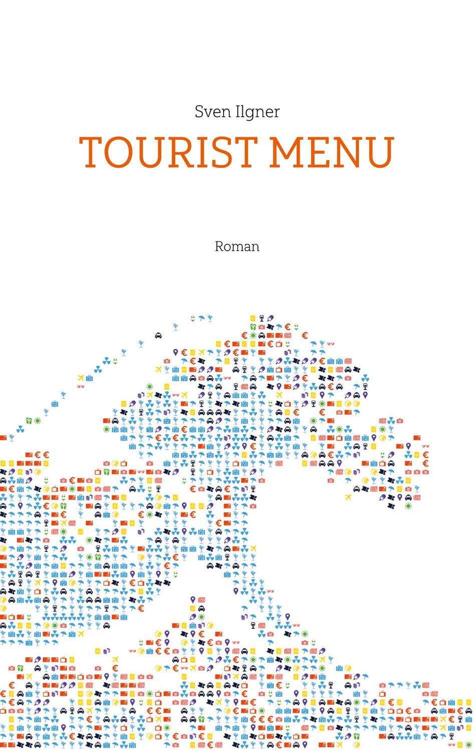 Cover: 9783759723512 | Tourist Menu | Sven Ilgner | Taschenbuch | Paperback | 336 S. | 2024