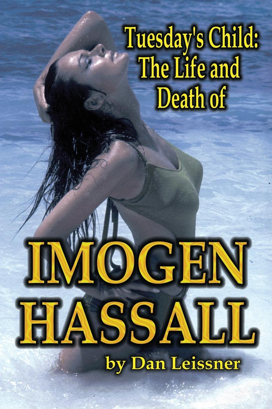 Cover: 9781887664479 | Tuesday's Child | The Life and Death of Imogen Hassall | Dan Leissner