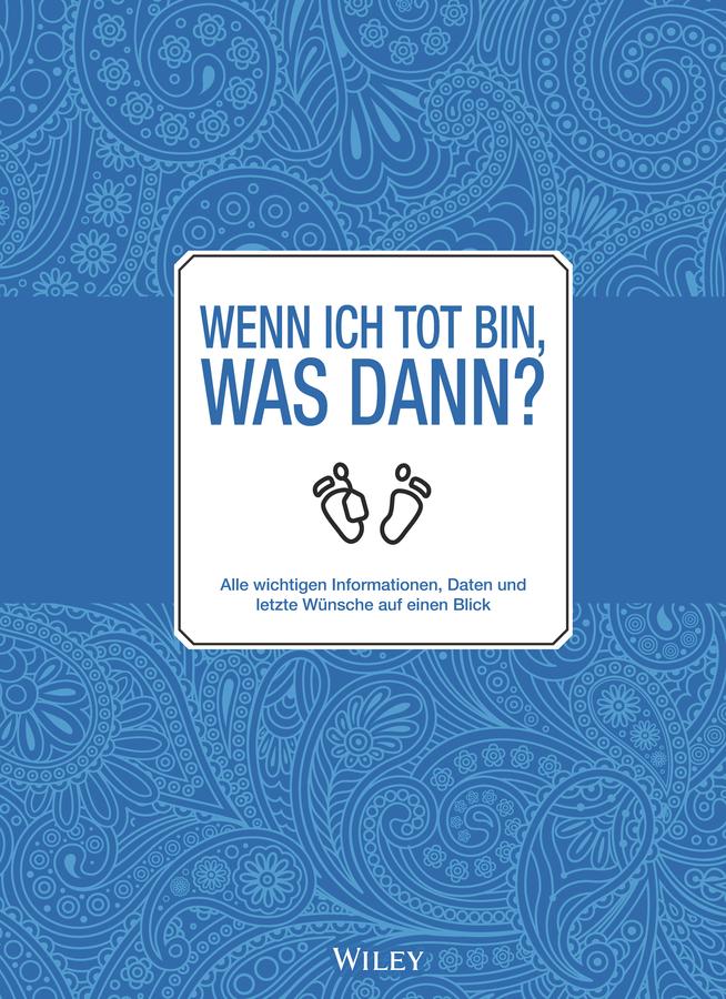 Cover: 9783527510214 | Wenn ich tot bin, was dann? | Wiley-VCH | Buch | 96 S. | Deutsch