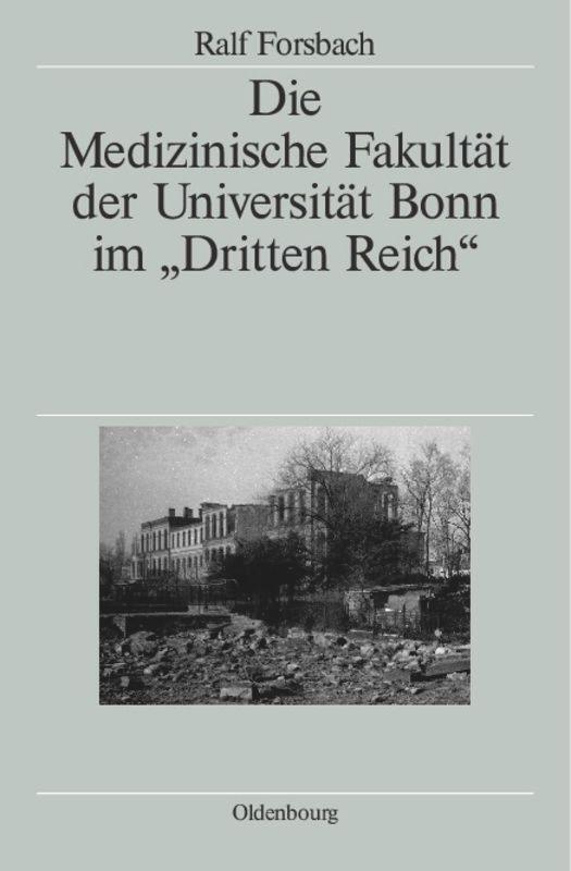 Cover: 9783486579895 | Die Medizinische Fakultät der Universität Bonn im "Dritten Reich"