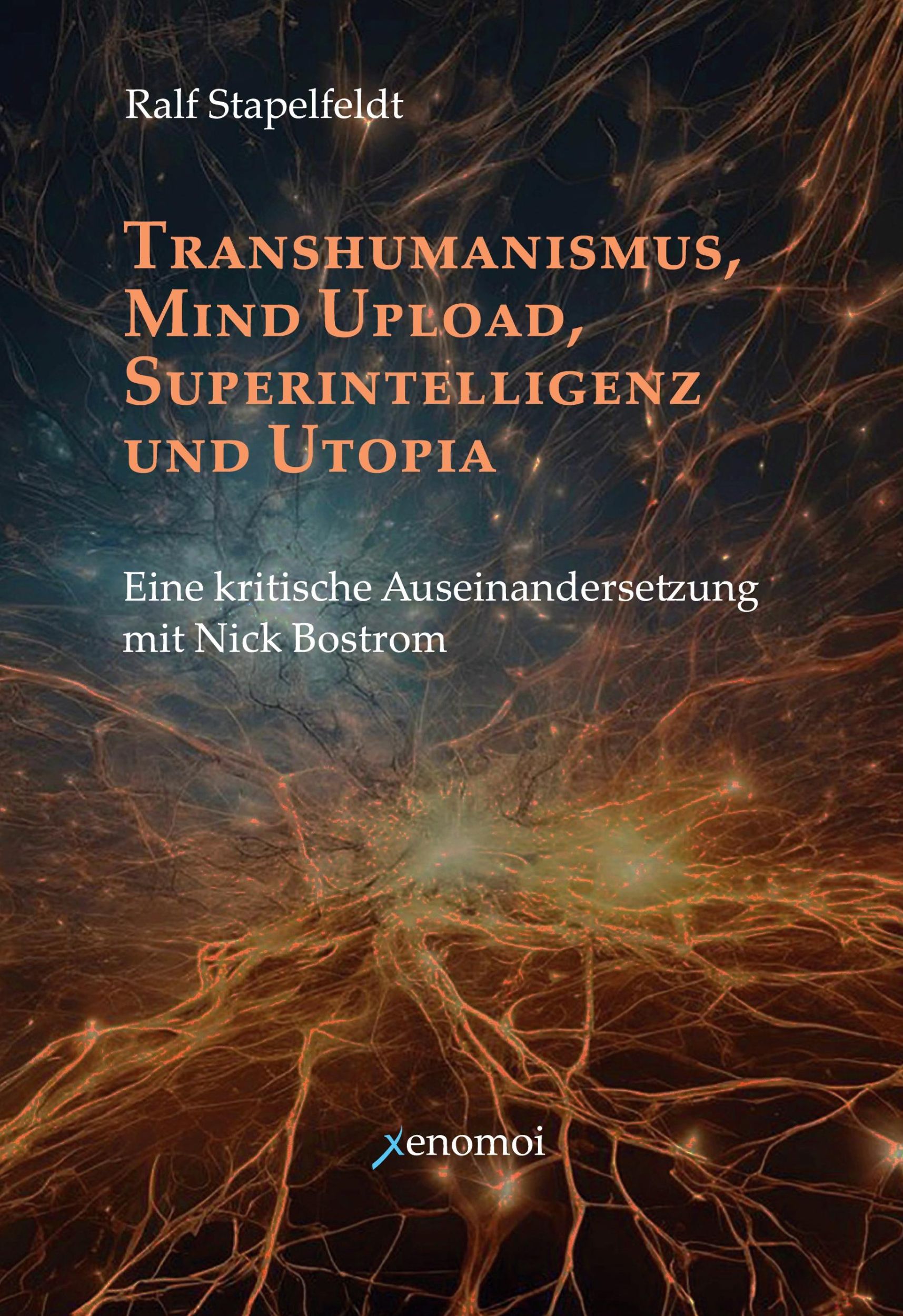 Cover: 9783911549011 | Transhumanismus, Mind Upload, Superintelligenz und Utopia | Buch