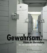 Cover: 9783939583226 | Gewahrsam | Räume der Überwachung | Arne Winkelmann | Taschenbuch