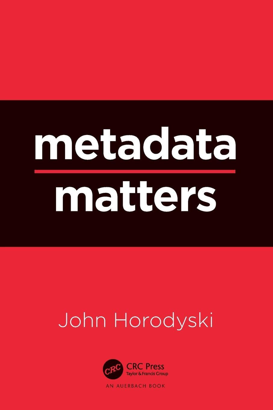 Cover: 9781032039237 | Metadata Matters | John Horodyski | Taschenbuch | Paperback | Englisch