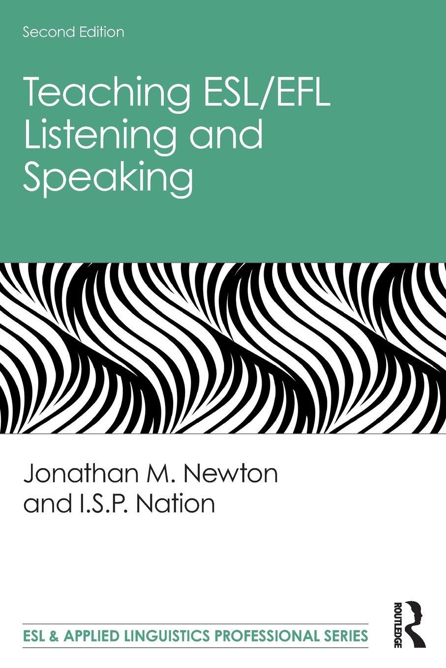 Cover: 9780367195533 | Teaching ESL/EFL Listening and Speaking | I. S. P. Nation (u. a.)