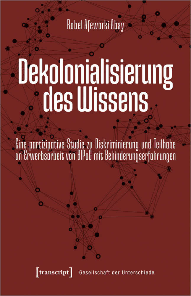 Cover: 9783837670530 | Dekolonialisierung des Wissens | Robel Afeworki Abay | Taschenbuch