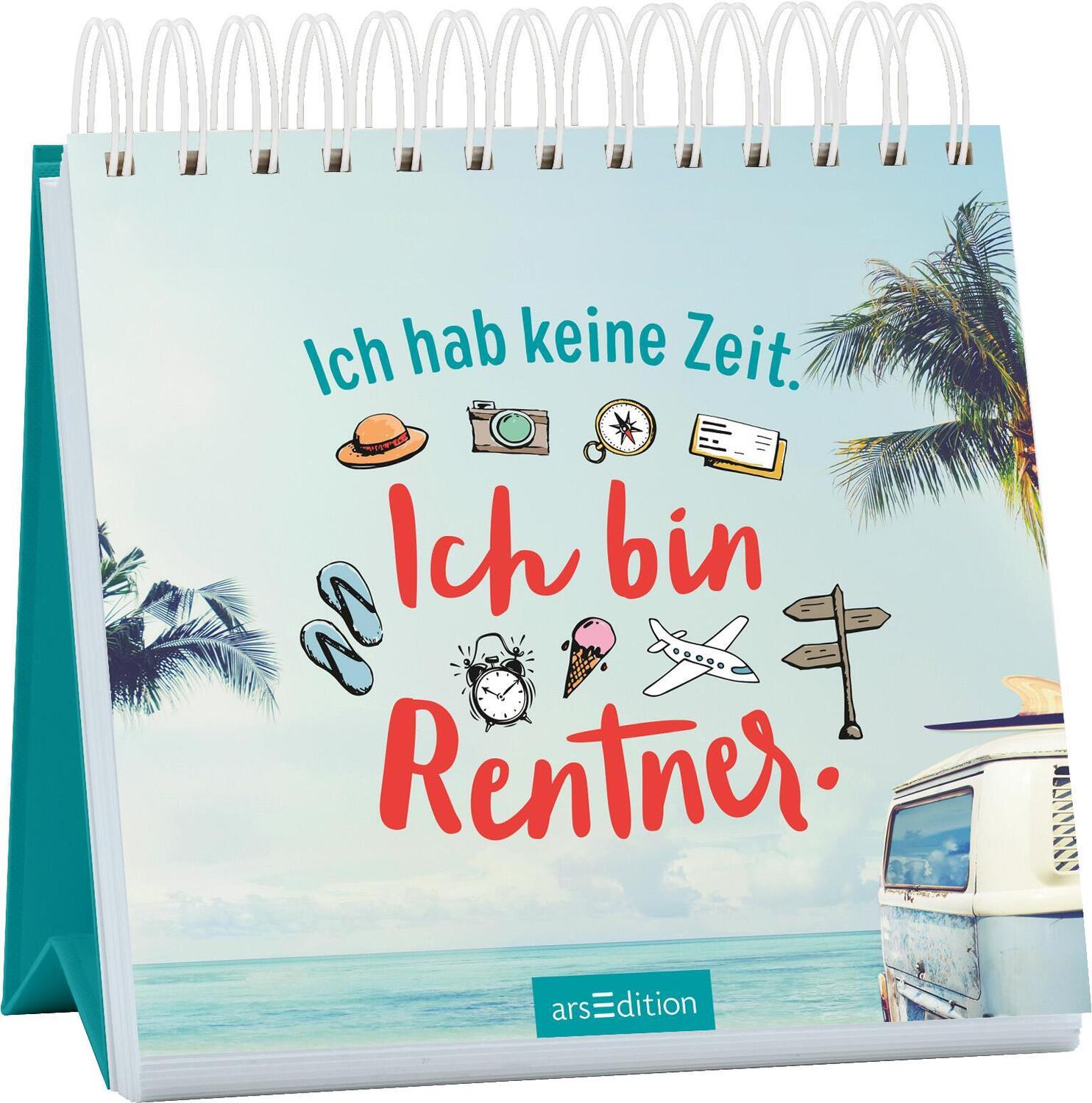 Cover: 9783845831022 | Ich hab keine Zeit. Ich bin Rentner. | Taschenbuch | Aufsteller | 2019