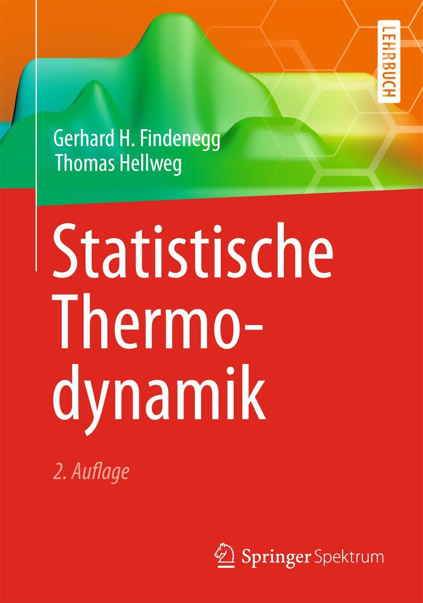 Cover: 9783642378713 | Statistische Thermodynamik | Thomas Hellweg (u. a.) | Taschenbuch | xi