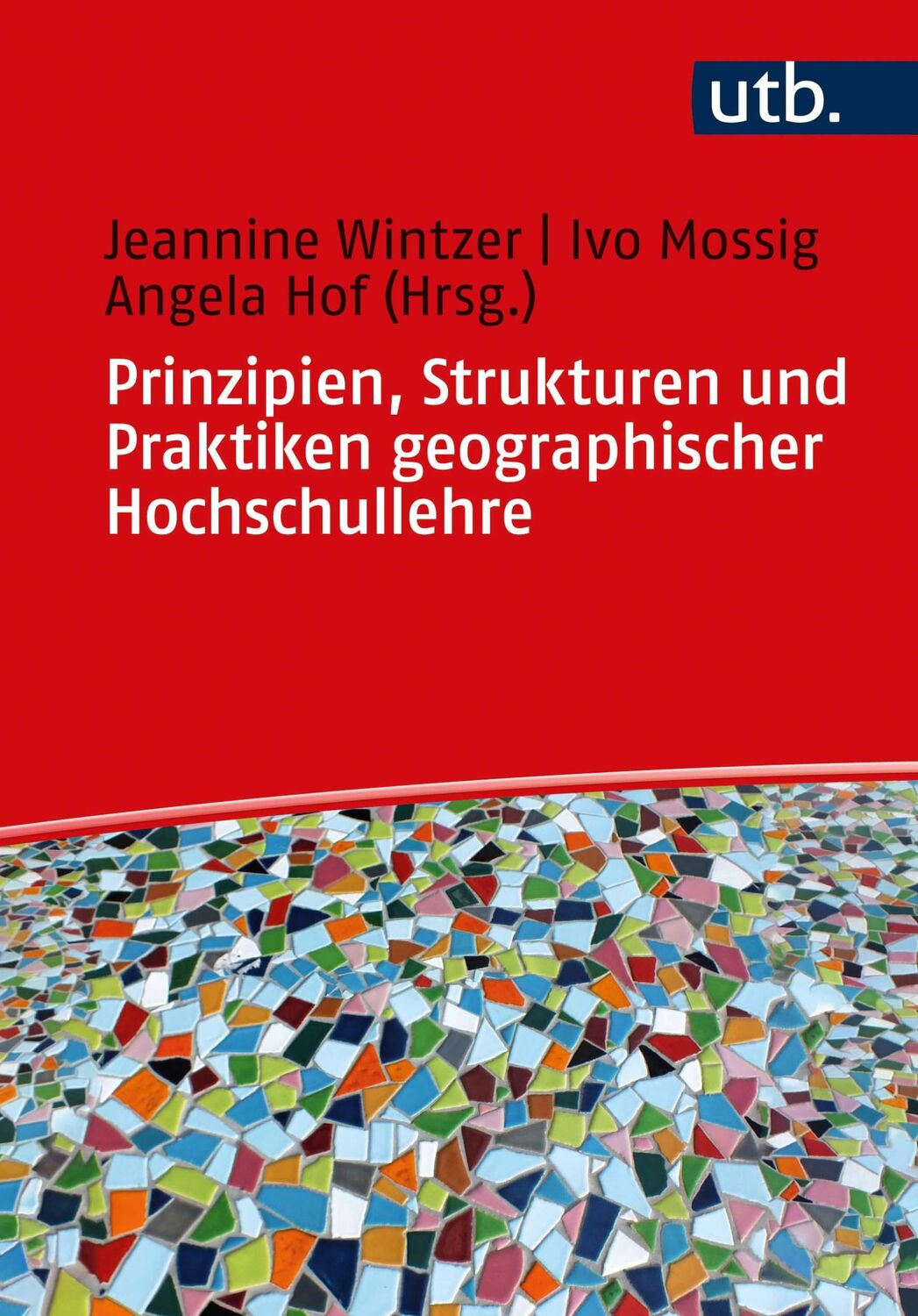 Cover: 9783825256685 | Prinzipien, Strukturen und Praktiken geographischer Hochschullehre