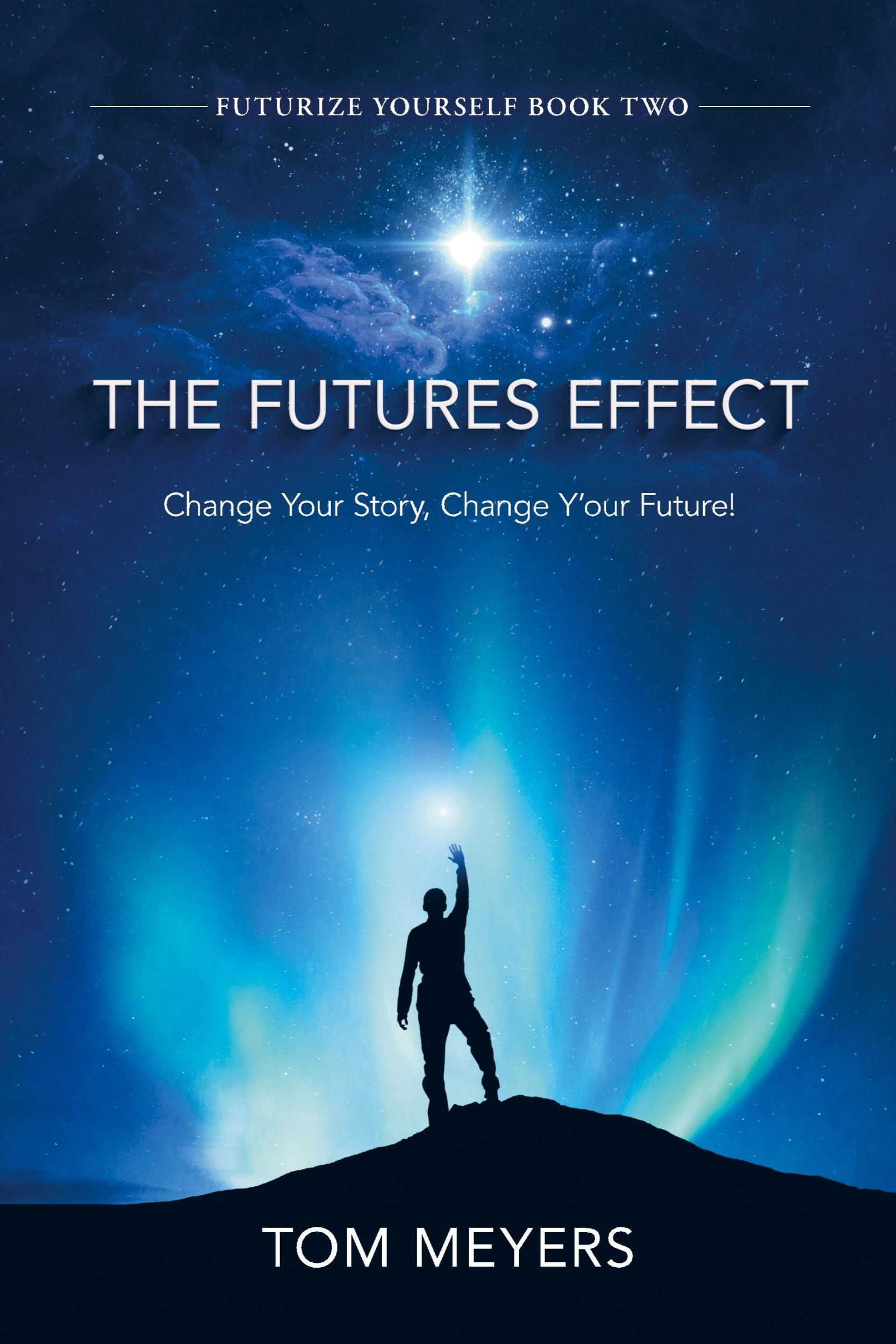 Cover: 9789403683508 | The Futures Efffect | Change Your Story, Change Y'our Future! | Meyers