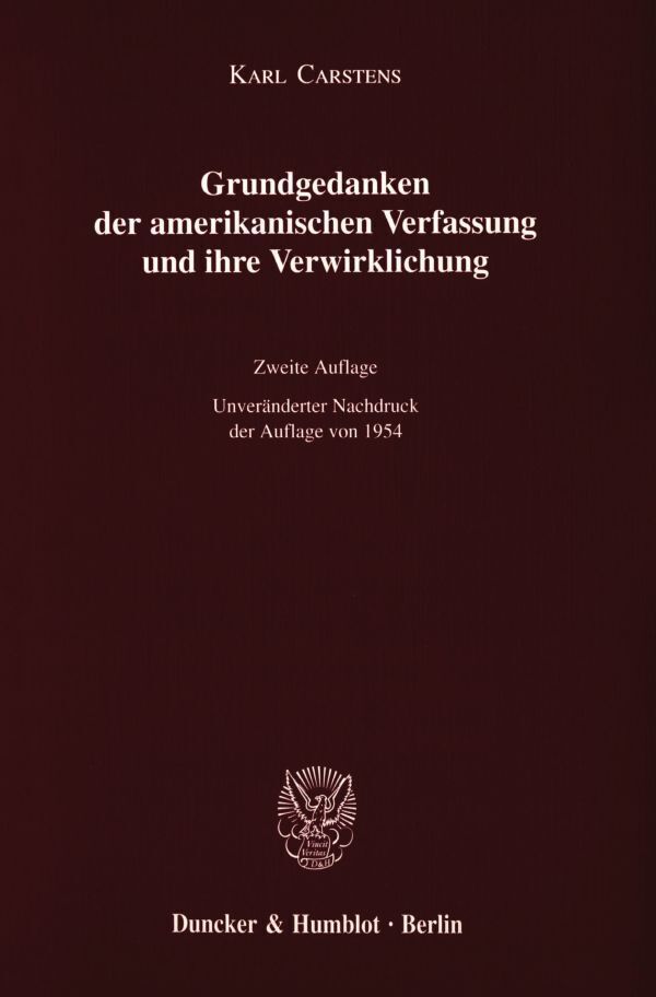 Cover: 9783428120604 | Grundgedanken der amerikanischen Verfassung und ihre Verwirklichung.