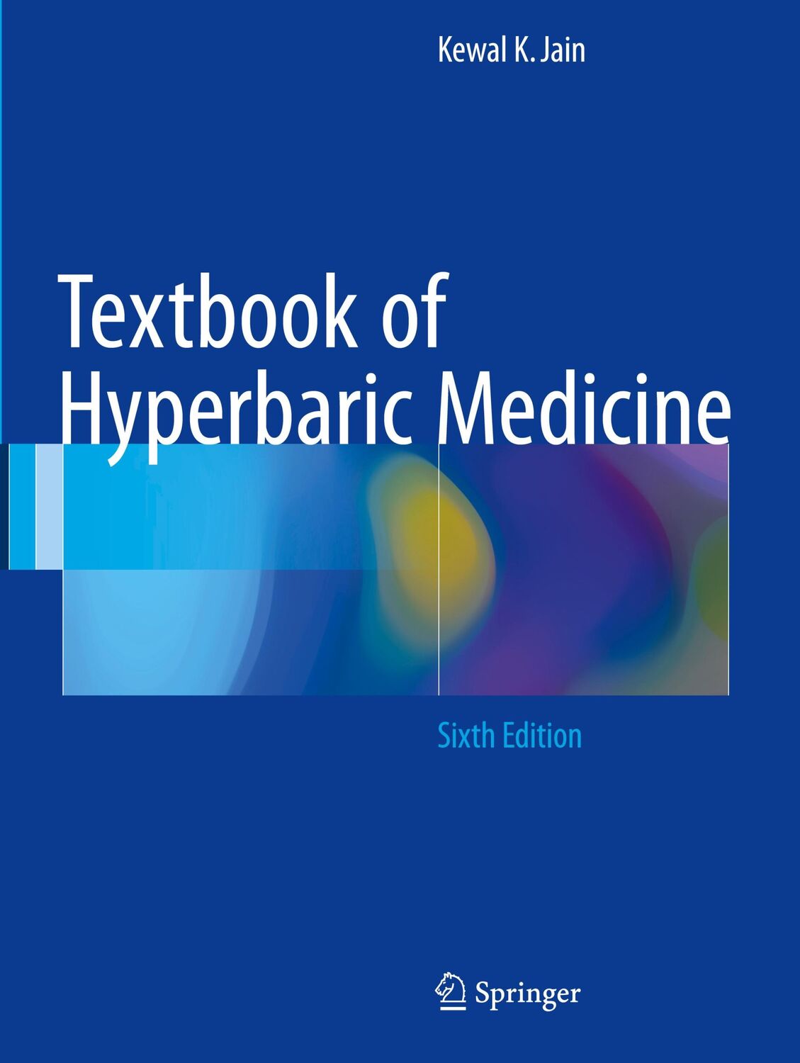 Cover: 9783319836645 | Textbook of Hyperbaric Medicine | Kewal K. Jain | Taschenbuch | xlviii